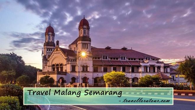 Travel Malang Semarang
